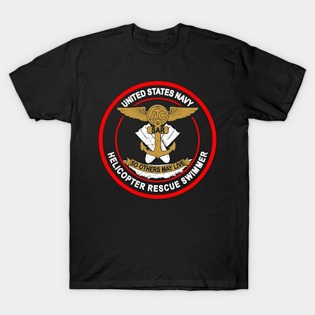 Helicopter Search and Rescue Swimmer - So Others May Live T-Shirt by aircrewsupplyco